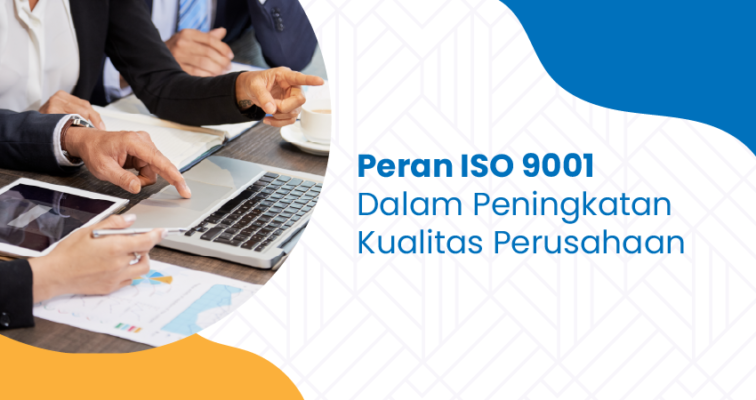 peran iso 9001 dalam peningkatan kualitas