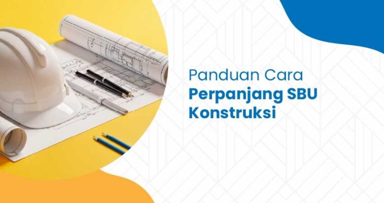 perpanjang sbu konstruksi