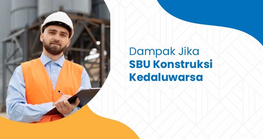 sbu konstruksi kedaluwarsa