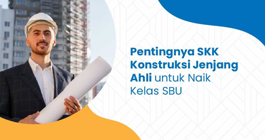 SKK Konstruksi Jenjang Ahli