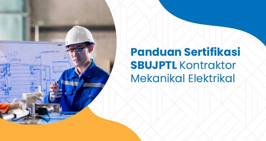 sertifikasi sbujptl kontraktor mekanikal elektrikal